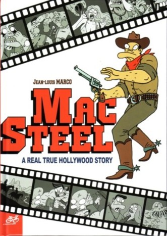 Couverture de l'album Mac Steel A Real True Hollywood Story