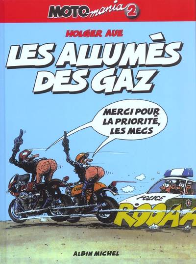 Couverture de l'album Moto mania Tome 2 Les allumés des gaz