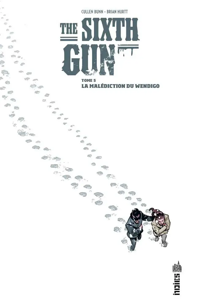 Couverture de l'album The Sixth Gun Tome 5 La Malédiction du Wendigo