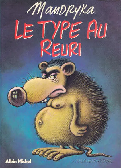 Couverture de l'album Mandryka Mandryka - Le type au reuri