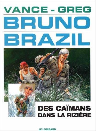 Couverture de l'album Bruno Brazil Tome 7 Des caïmans dans la rizière