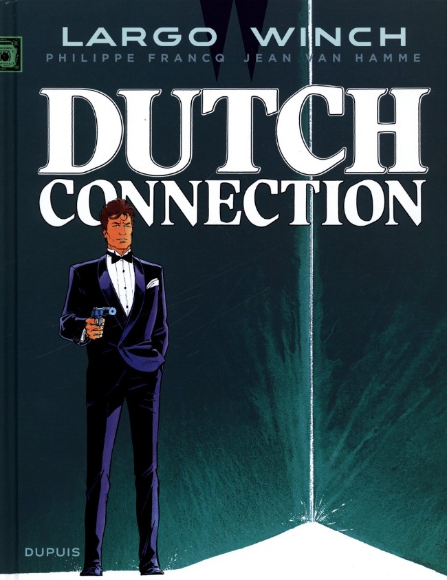 Couverture de l'album Largo Winch Tome 6 Dutch connection