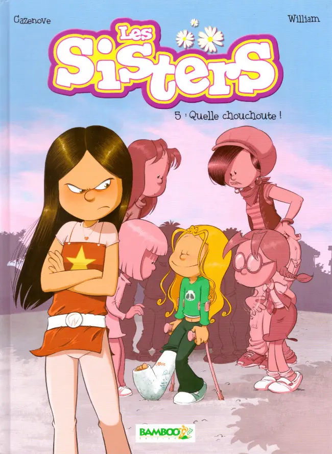 Couverture de l'album Les Sisters Tome 5 Quelle chouchoute !