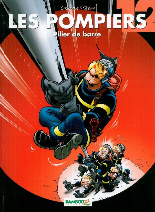 Couverture de l'album Les Pompiers Tome 12 Pilier de barre