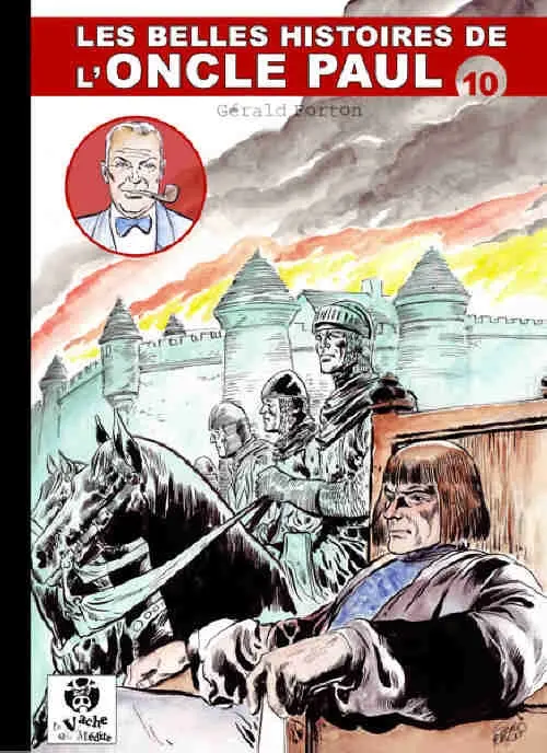 Couverture de l'album Les Belles histoires de l'Oncle Paul Tome 10