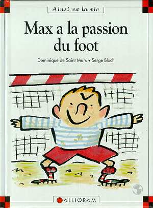 Couverture de l'album Ainsi va la vie Tome 21 Max a la passion du foot