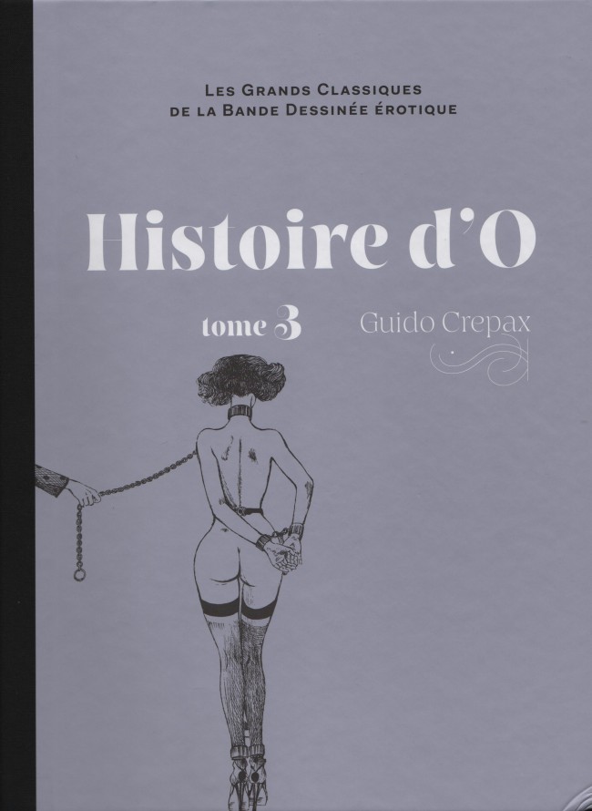 Couverture de l'album Les Grands Classiques de la Bande Dessinée Érotique - La Collection Tome 39 Histoire d'O - Tome 3