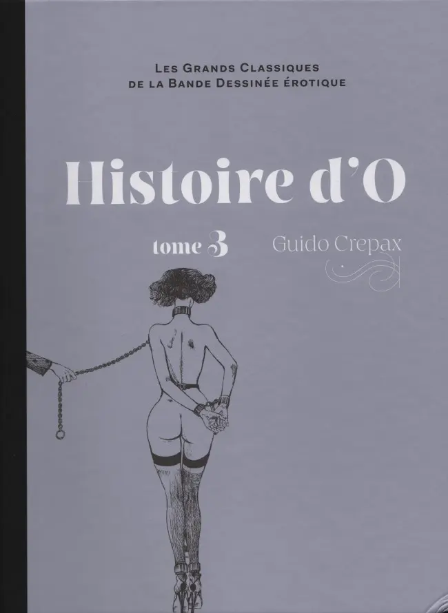 Couverture de l'album Les Grands Classiques de la Bande Dessinée Érotique - La Collection Tome 39 Histoire d'O - Tome 3