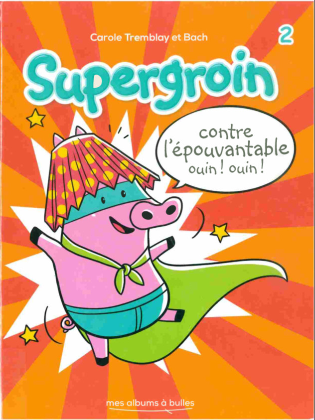 Couverture de l'album Supergroin 2 Contre l'épouvantable ouin ! ouin !