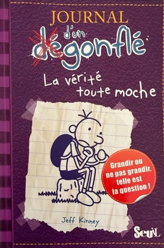 Couverture de l'album Journal d'un dégonflé Tome 5 La vérité toute moche