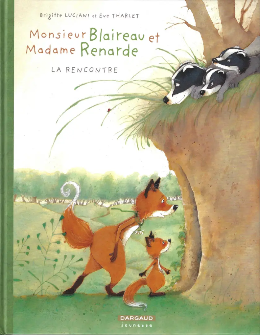 Couverture de l'album Monsieur Blaireau et Madame Renarde Tome 1 La rencontre