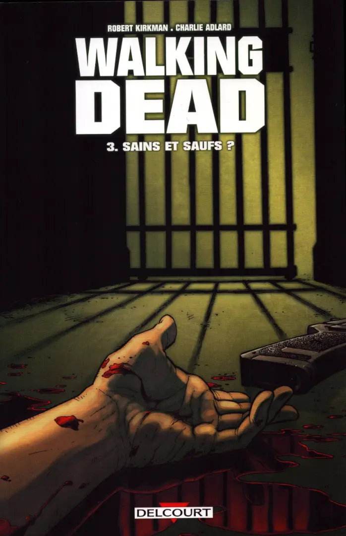 Couverture de l'album Walking Dead Tome 3 Sains et saufs ?