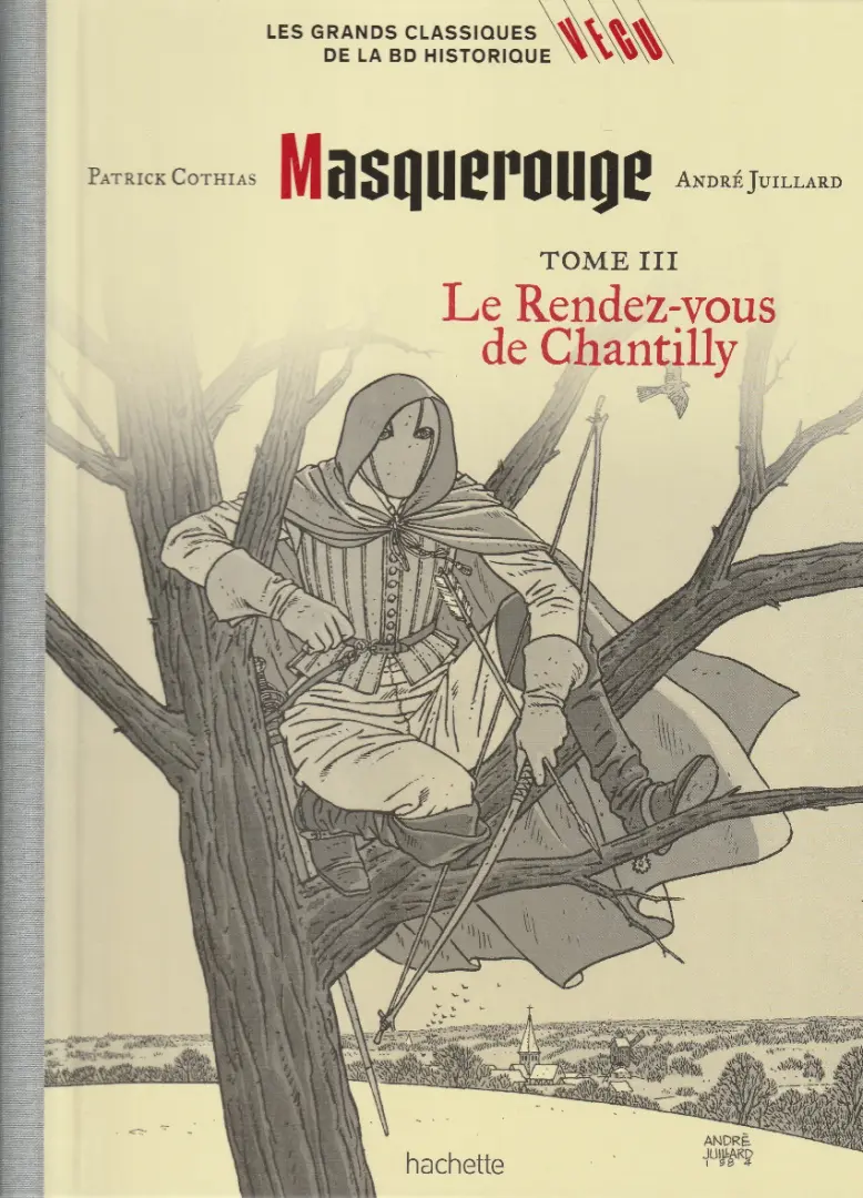 Couverture de l'album Les grands Classiques de la BD Historique Vécu - La Collection Tome 90 Masquerouge - Tome III : Le Rendez-vous de Chantilly
