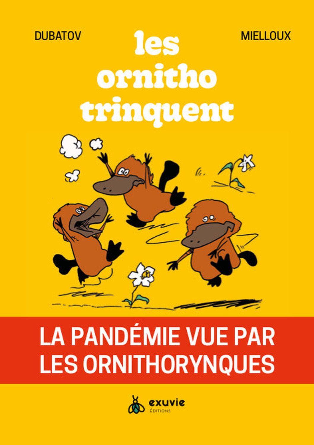 Couverture de l'album Les ornitho trinquent La pandémie vue par les ornithorynques