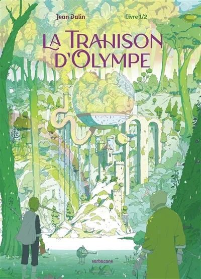 Couverture de l'album La Trahison d'Olympe Livre 1/2