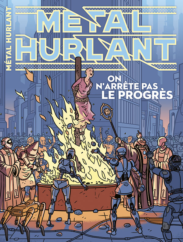 Couverture de l'album Métal Hurlant N° 16 On n'arrête pas le progrès