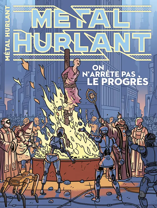 Couverture de l'album Métal Hurlant N° 16 On n'arrête pas le progrès