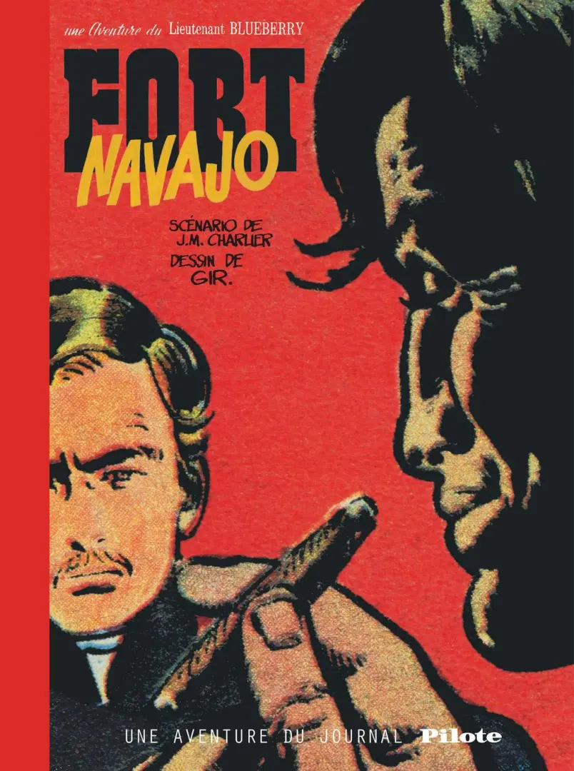 Couverture de l'album Blueberry Tome 1 Fort Navajo