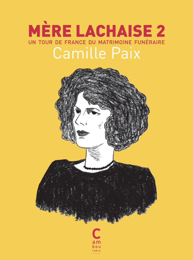 Couverture de l'album Mère Lachaise 2 Un tour de France du matrimoine funéraire