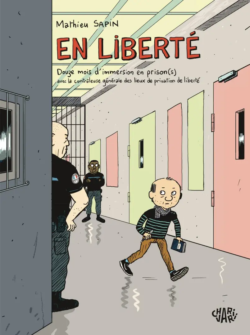 Couverture de l'album En Liberté Deux mois d'immersion en prison(s) avec la contrôleuse générale des lieux de privation de liberté