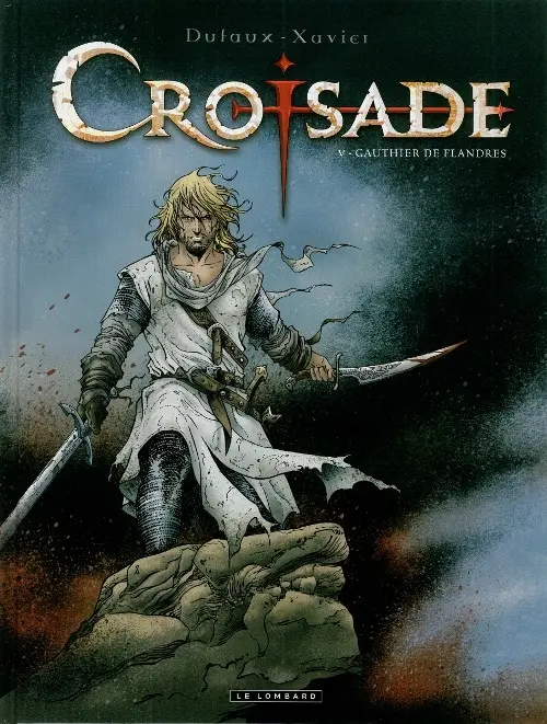 Couverture de l'album Croisade Tome 5 Gauthier de Flandres