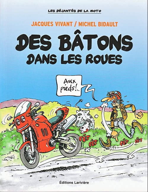 Couverture de l'album Les Déjantés de la moto Des bâtons dans les roues