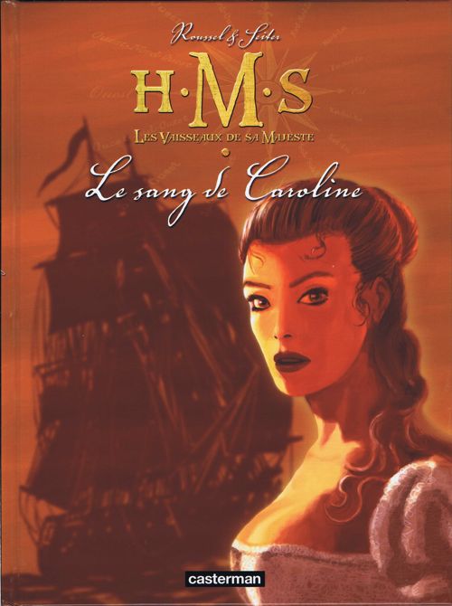Couverture de l'album H.M.S. - His Majesty's Ship Tome 6 Le sang de Caroline