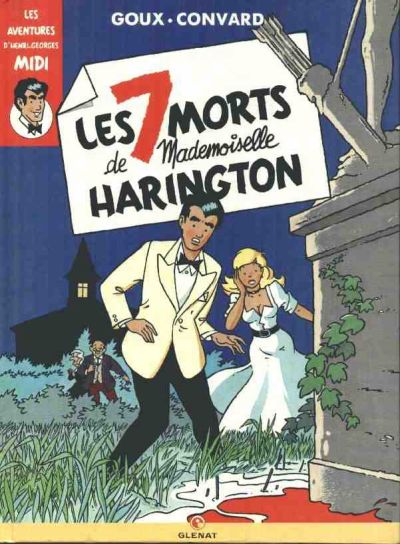 Couverture de l'album Les aventures d'Henri Georges Midi Tome 1 Les 7 morts de Mlle Harington