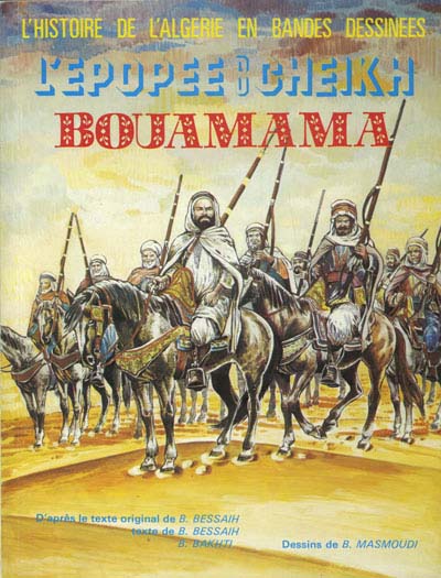 Couverture de l'album L'Histoire de l'Algérie en bandes dessinées L'épopée du Cheikh Bouamama