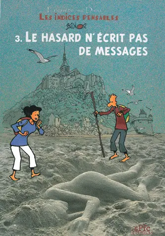 Couverture de l'album Les Indices-pensables Tome 3 Le hasard n'écrit pas de messages