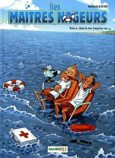 Couverture de l'album Les Maîtres-nageurs Tome 3 Dans la mer jusqu'au cou