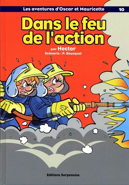 Couverture de l'album Les aventures d'Oscar et Mauricette Tome 10 Dans le feu de l'action