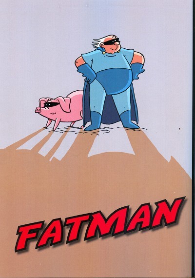 Verso de l'album Fatman Les aventures vraies de Fatman et Piggy Pork