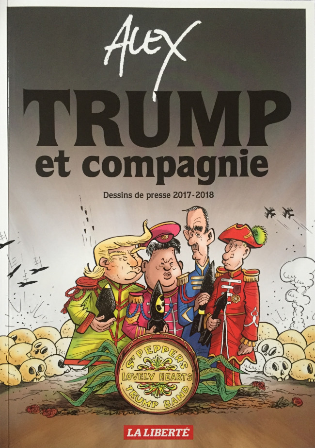 Couverture de l'album Alex - Dessins de presse Trump et compagnie - Dessins de presse 2017-2018