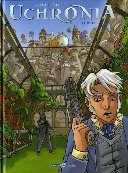 Couverture de l'album Uchronia Tome 1 Le Duel