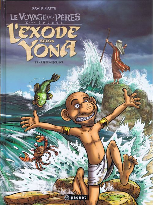 Couverture de l'album Le Voyage des pères : L'exode selon Yona Tome 3 Effervescence