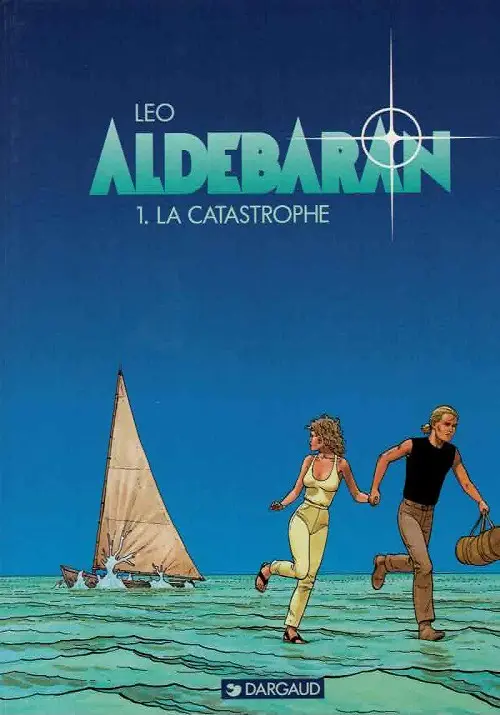 Couverture de l'album Aldébaran Tome 1 La catastrophe