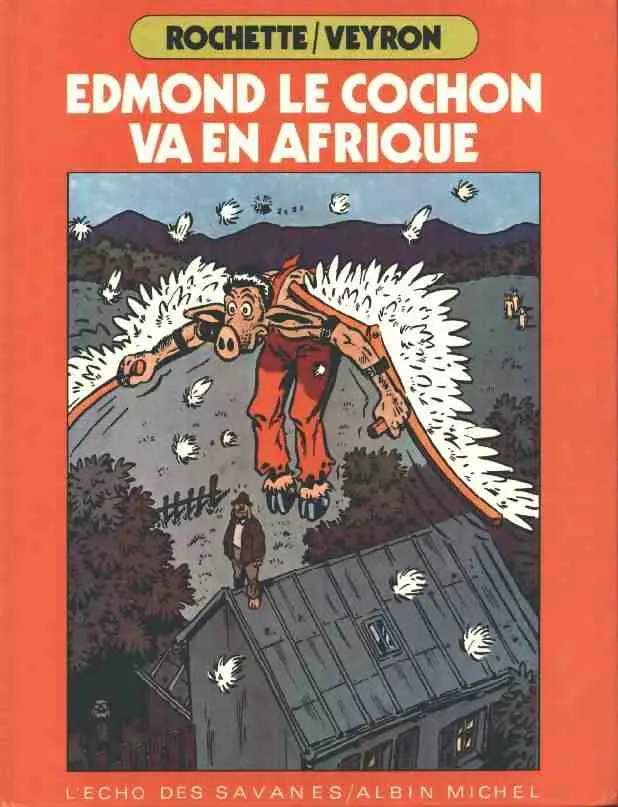 Couverture de l'album Edmond le cochon Tome 2 Edmond le cochon va en Afrique