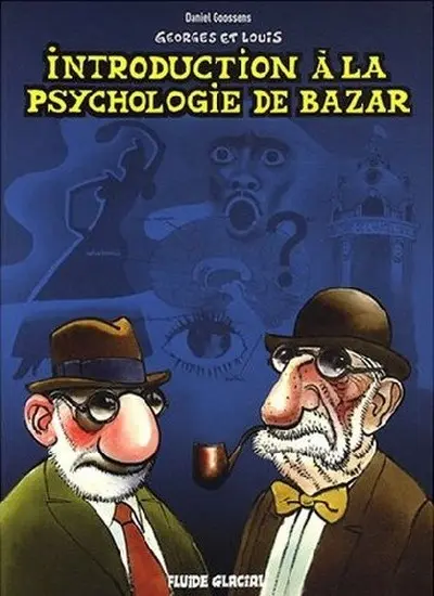 Couverture de l'album Georges et Louis romanciers Tome 2 Introduction à la psychologie de bazar