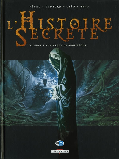 Couverture de l'album L'Histoire secrète Tome 3 Le Graal de Montségur