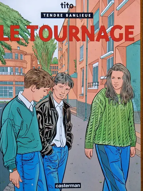 Couverture de l'album Tendre banlieue Tome 6 Le tournage