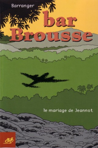 Couverture de l'album bar Brousse Tome 1 Le mariage de Jeannot