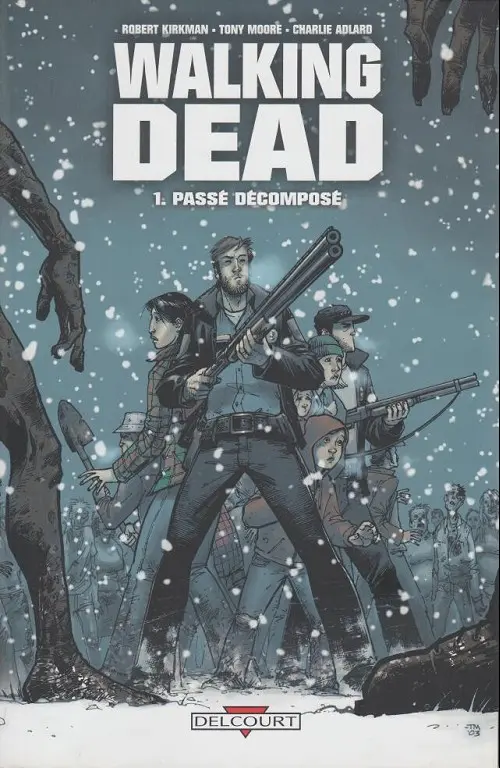 Couverture de l'album Walking Dead Tome 1 Passé décomposé