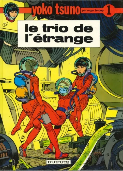 Couverture de l'album Yoko Tsuno Tome 1 Le trio de l'étrange