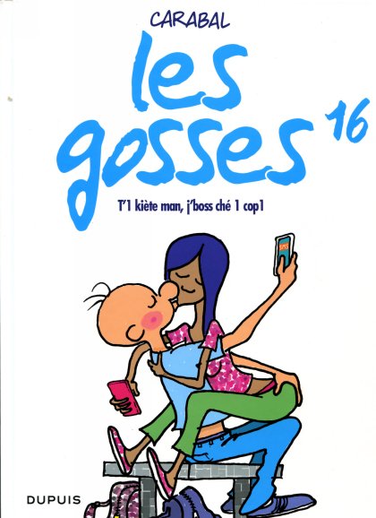 Couverture de l'album Les Gosses Tome 16 T'1 kiète man, j'boss chez 1 cop1