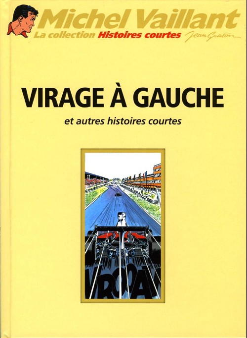 Couverture de l'album Michel Vaillant La Collection Tome 75 Virage à gauche et autres histoires courtes