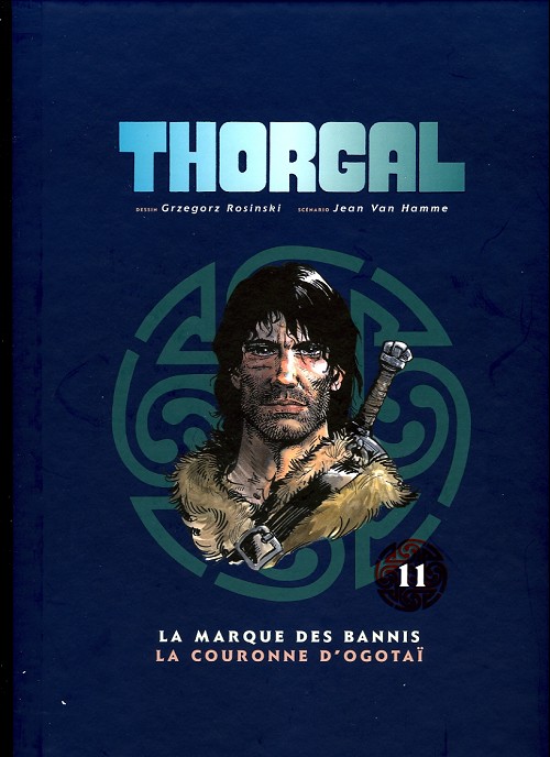 Couverture de l'album Thorgal Tome 11 La marque des bannis / La couronne d'Ogotaï