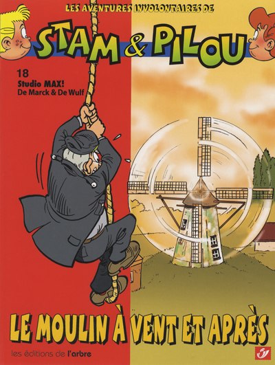 Couverture de l'album Les aventures involontaires de Stam et Pilou Tome 18 Le moulin à vent et après