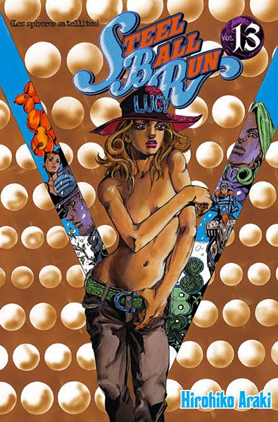 Couverture de l'album Jojo's Bizarre Adventure : Steel Ball Run Vol. 13 (Les sphères satellites)