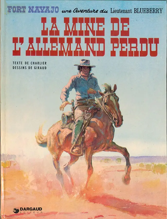 Couverture de l'album Blueberry Tome 11 La mine de l'Allemand perdu